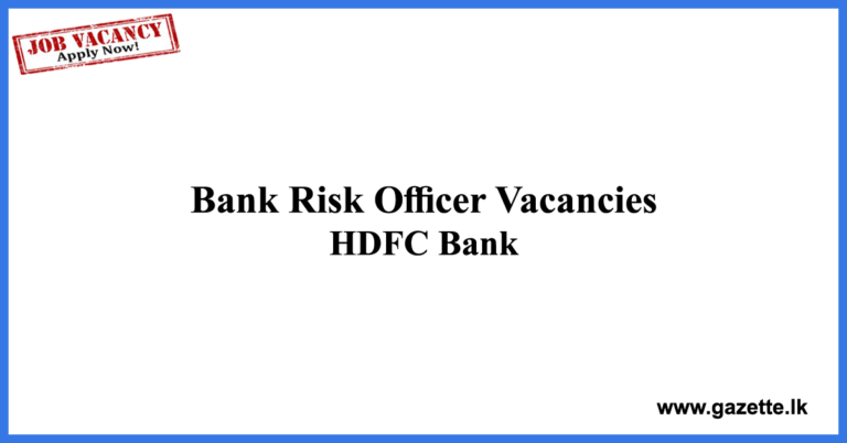 Bank Risk Officer Vacancies Hdfc Bank Vacancies Gazette Lk