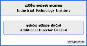 Additional Director General - Industrial Technology Institute Vacancies 2024
