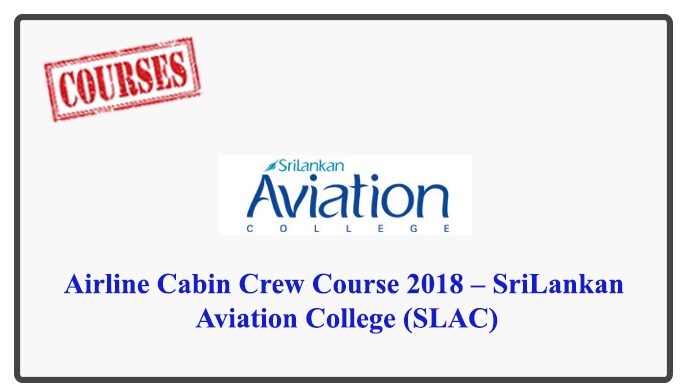 Airline Cabin Crew Course 2018 – SriLankan Aviation College (SLAC ...