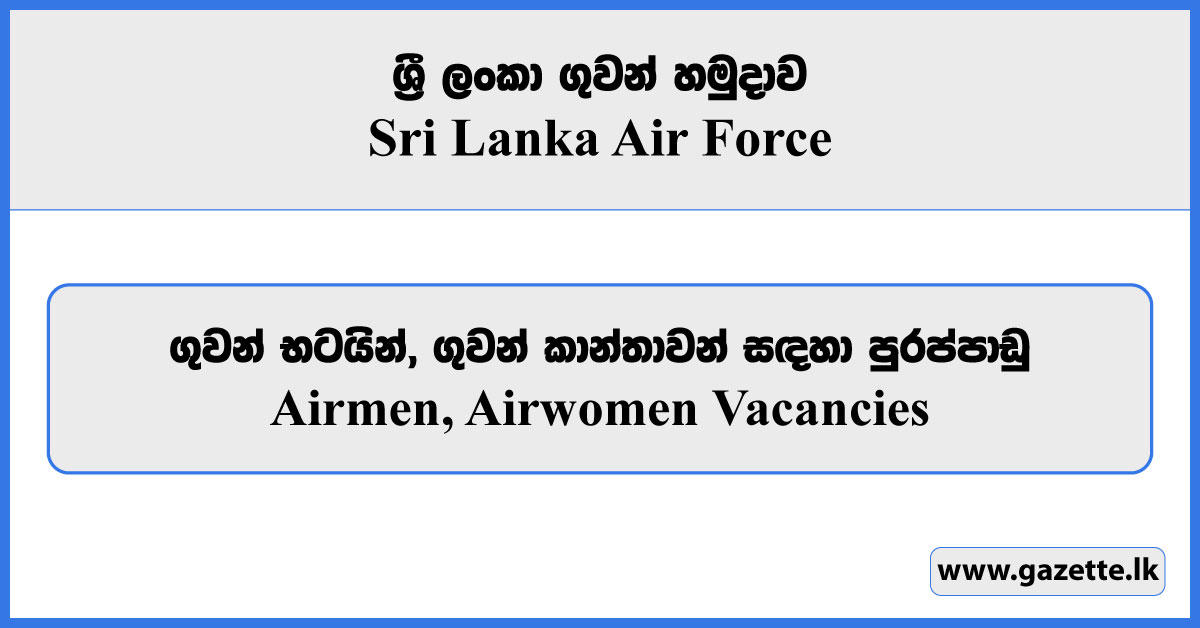 Airmen, Airwomen - Sri Lanka Air Force Vacancies 2024