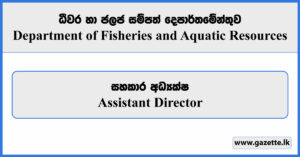 Assistant Director - Department of Fisheries and Aquatic Resources Vacancies 2024