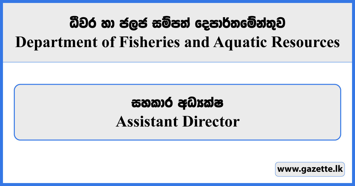 Assistant Director - Department of Fisheries and Aquatic Resources Vacancies 2024