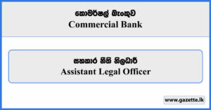 Assistant Legal Officer - Commercial Bank Vacancies 2025