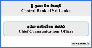 Chief Communications Officer - Central Bank of Sri Lanka Vacancies 2024