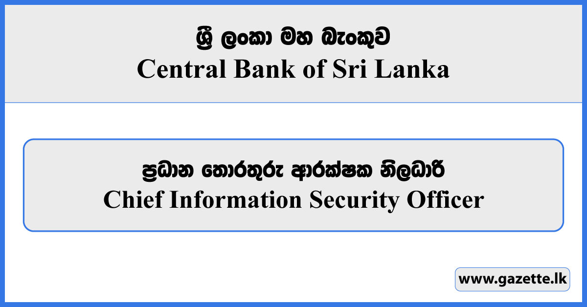 Chief Information Security Officer - Central Bank of Sri Lanka Vacancies 2024