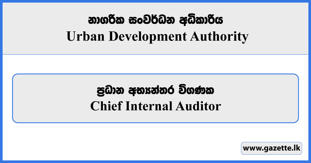 Chief Internal Auditor - Urban Development Authority Vacancies 2024