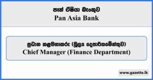 Chief Manager (Finance Department) - Pan Asia Bank Vacancies 2024