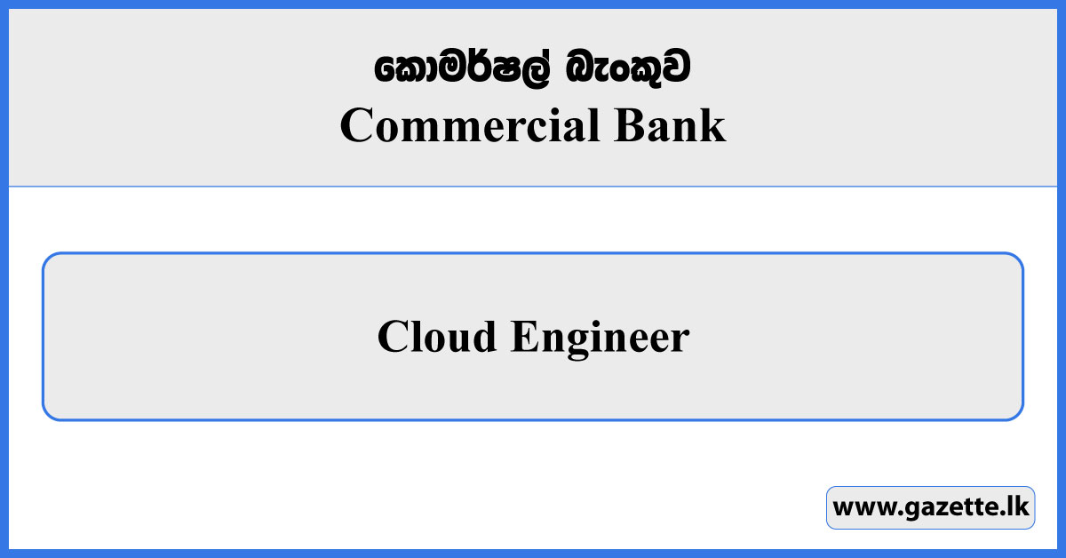 Cloud Engineer - Commercial Bank Vacancies 2024