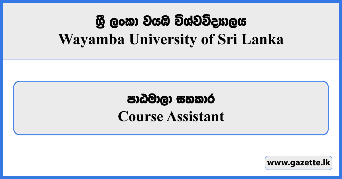 Course Assistant - Wayamba University of Sri Lanka Vacancies 2024