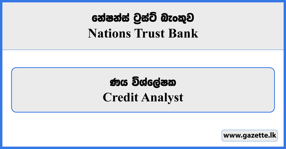 Credit Analyst - Nations Trust Bank Vacancies 2024