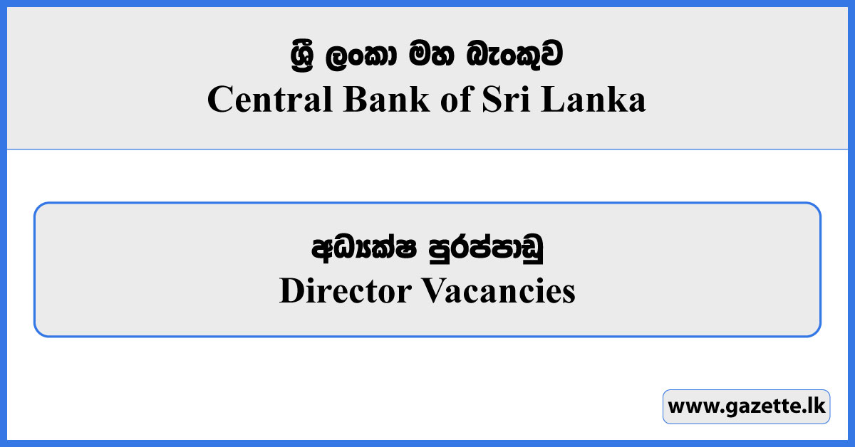 Director - Central Bank of Sri Lanka Vacancies 2025