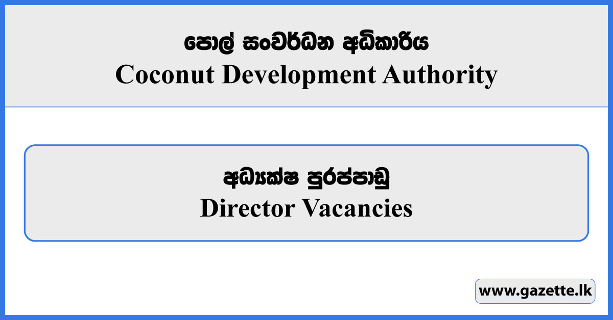 Director - Coconut Development Authority Vacancies 2024