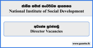 Director - National Institute of Social Development Vacancies 2024