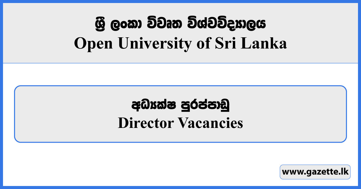 Director - Open University of Sri Lanka Vacancies 2024