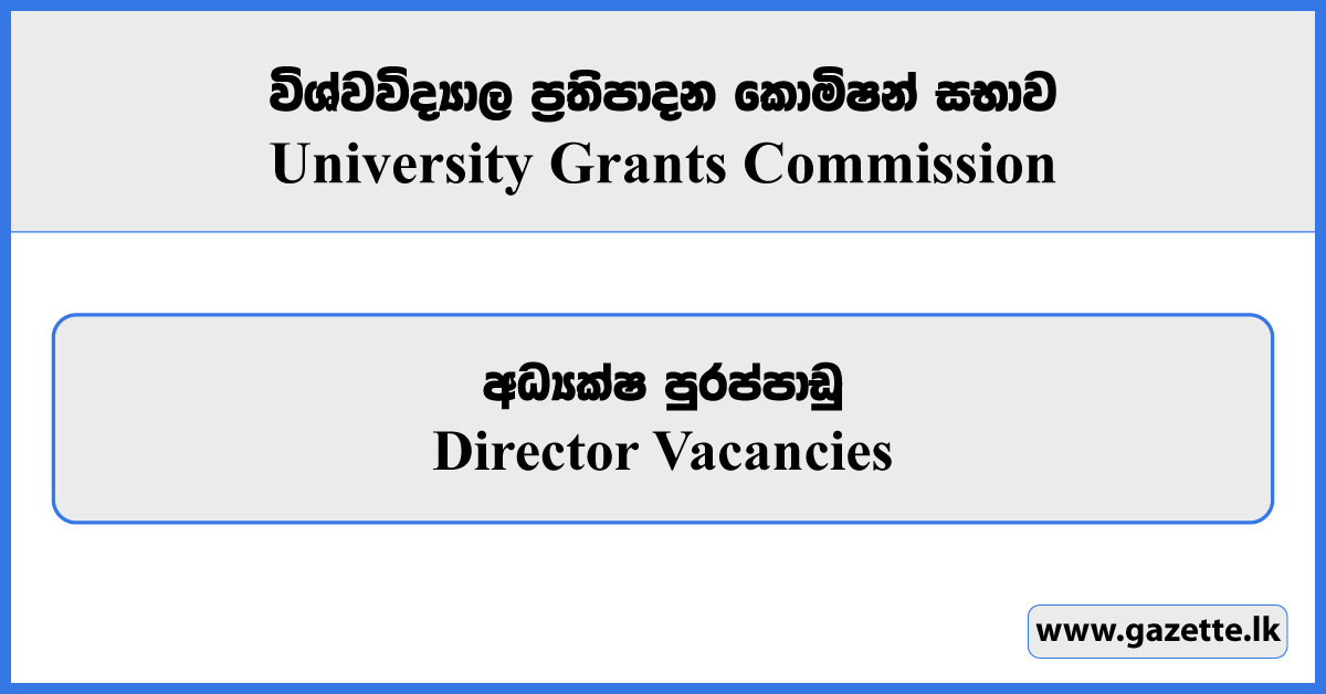 Director - University Grants Commission Vacancies 2024