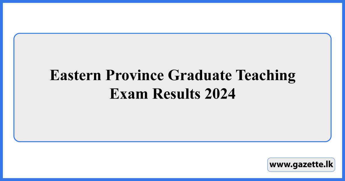 Eastern Province Graduate Teaching Exam Results 2024