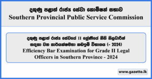 Efficiency Bar Examination for Grade II Legal Officers in Southern Province - 2024