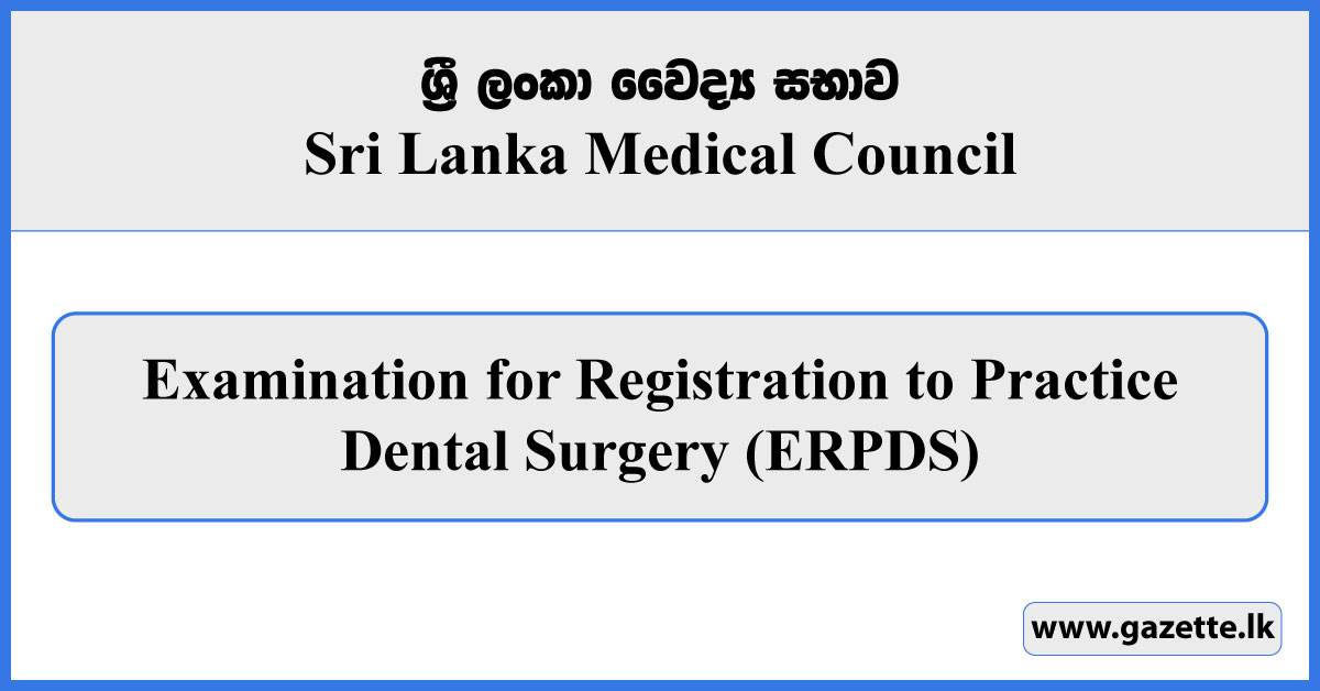 Examination for Registration to Practice Dental Surgery (ERPDS) - Sri Lanka Medical Council