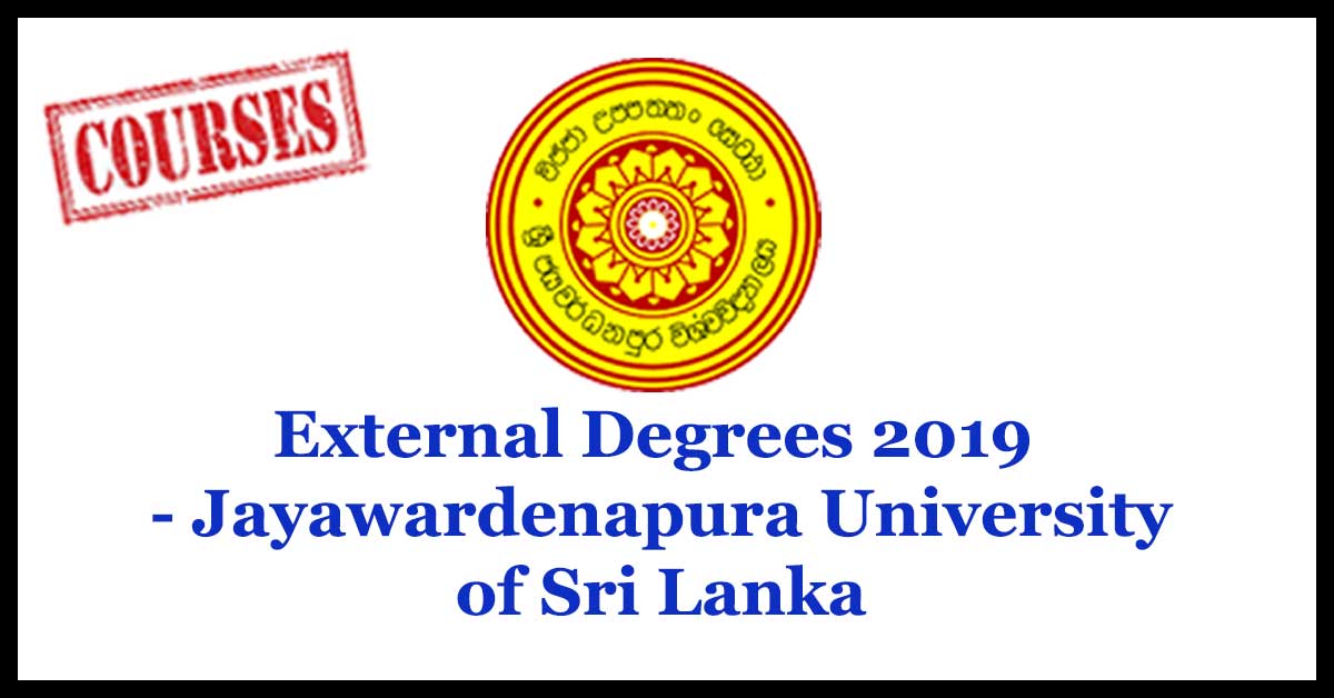 External Degrees 2019 Jayawardenapura University Of Sri Lanka