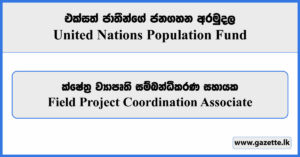 Field Project Coordination Associate - United Nations Population Fund Vacancies 2024