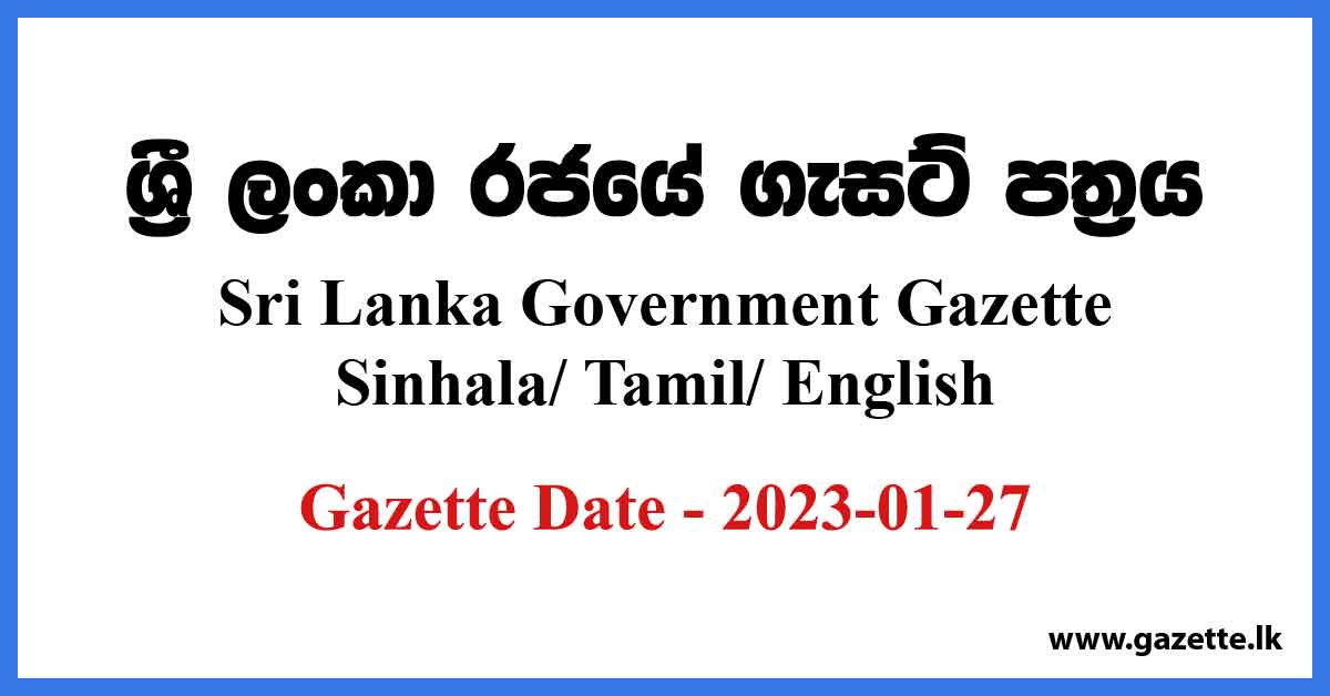 Sri Lanka Government Gazette 2023 January 27 Sinhala Tamil English 