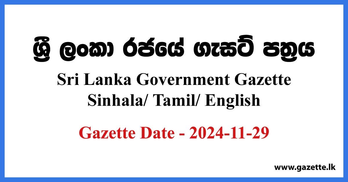 Sri Lanka Government Gazette 2024 November 29 Sinhala Tamil English