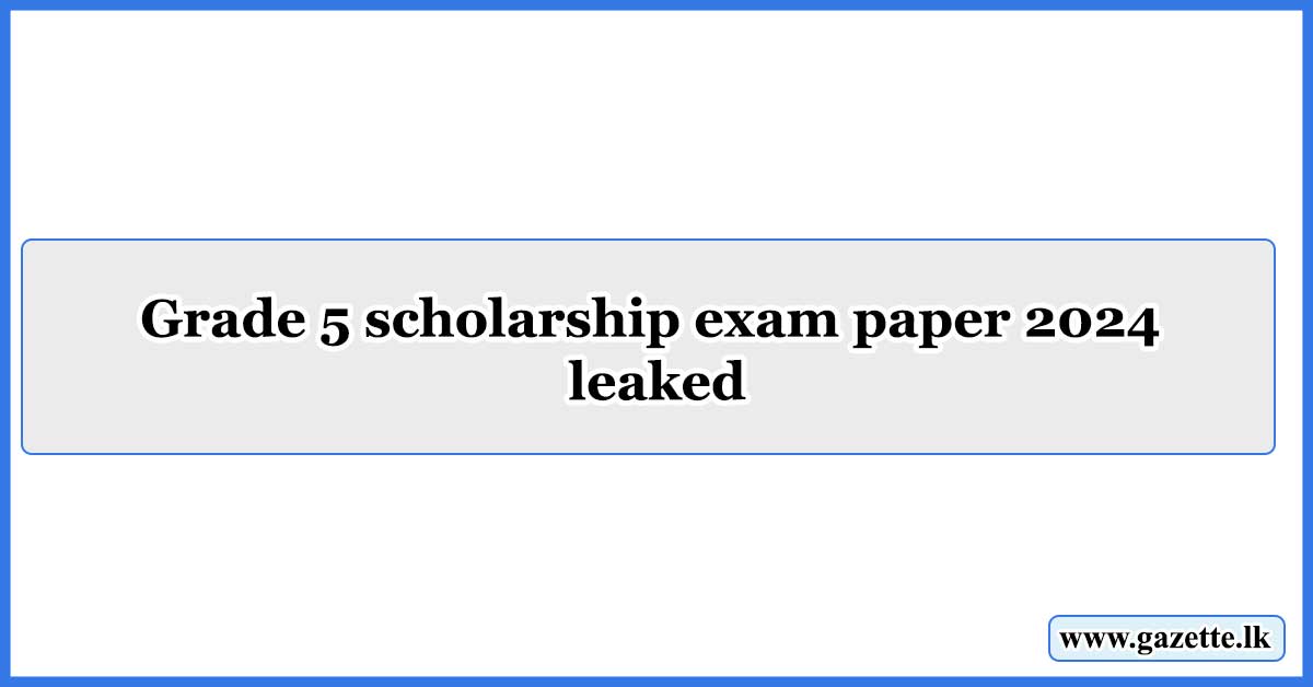 Grade 5 scholarship-exam paper 2024 leaked