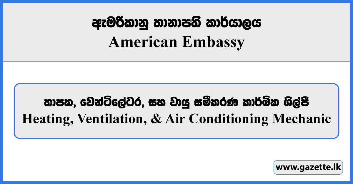 Heating, Ventilation, & Air Conditioning (HVAC) Mechanic - American Embassy Vacancies 2024