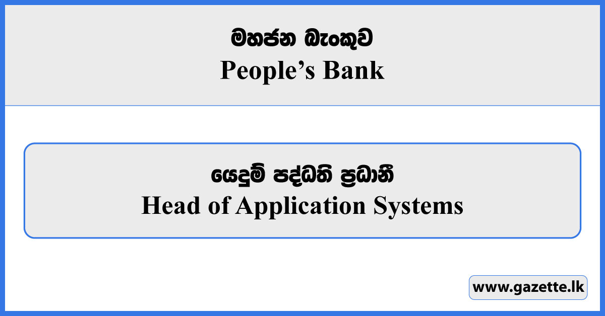 Head of Application Systems - Peoples Bank Vacancies 2025