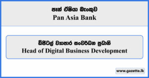 Head of Digital Business Development - Pan Asia Bank Vacancies 2024