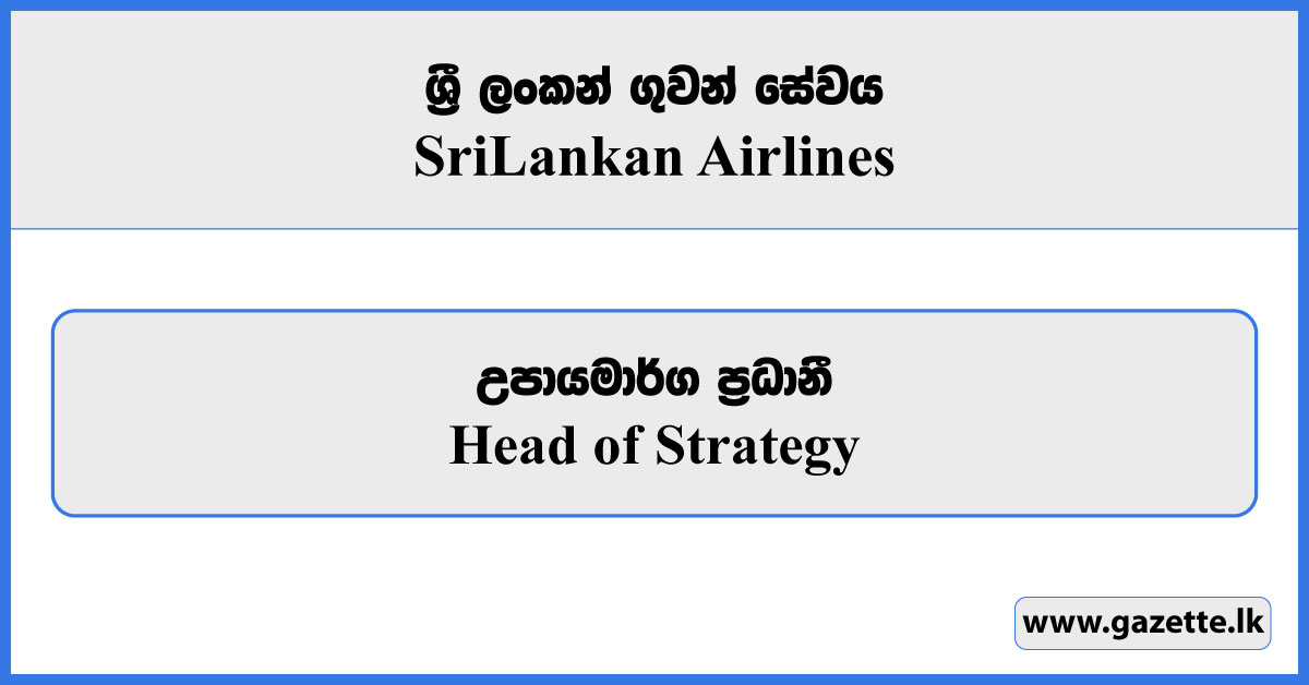 Head of Strategy - Sri Lankan Airlines Vacancies 2025