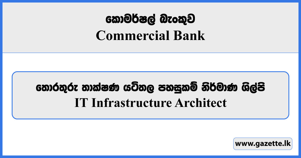 IT Infrastructure Architect - Commercial Bank Vacancies 2024