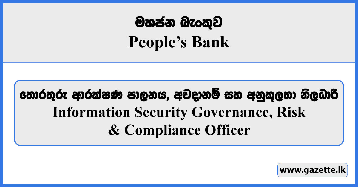 Information Security Governance, Risk & Compliance Officer - Peoples Bank Vacancies 2024