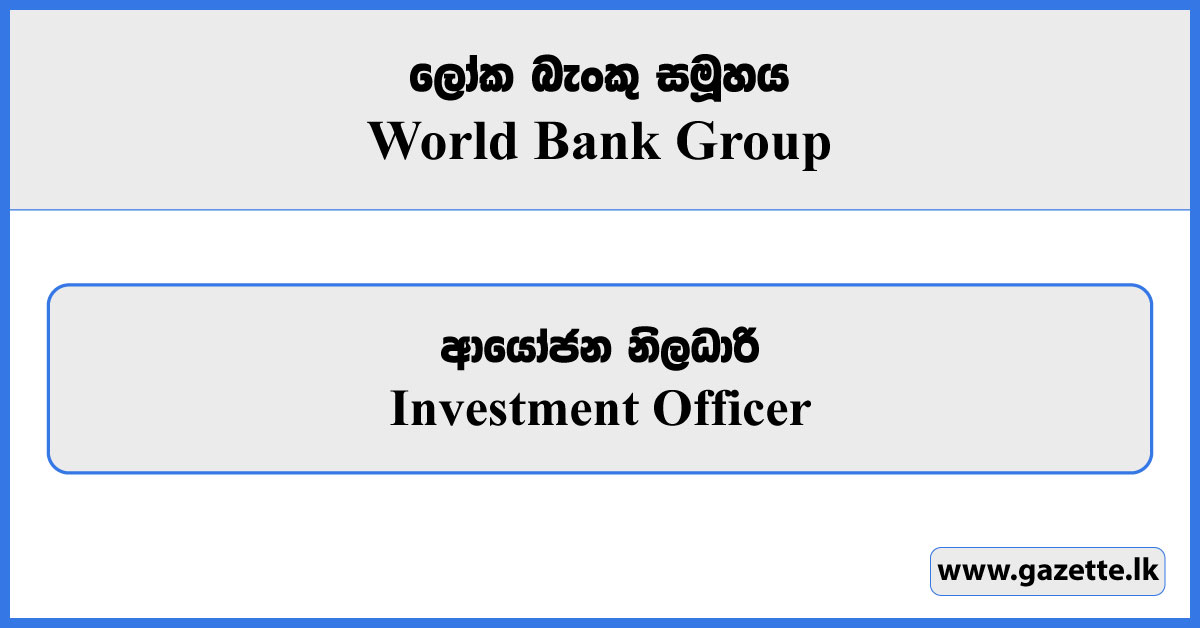 Investment Officer - World Bank Group Vacancies 2024