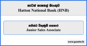 Junior Sales Associate - Hatton National Bank Vacancies 2024