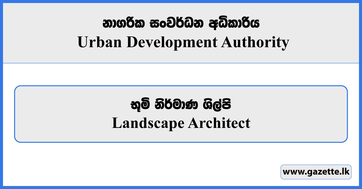 Landscape Architect - Urban Development Authority Vacancies 2024