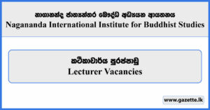 Lecturer - Nagananda International Institute for Buddhist Studies Vacancies 2024