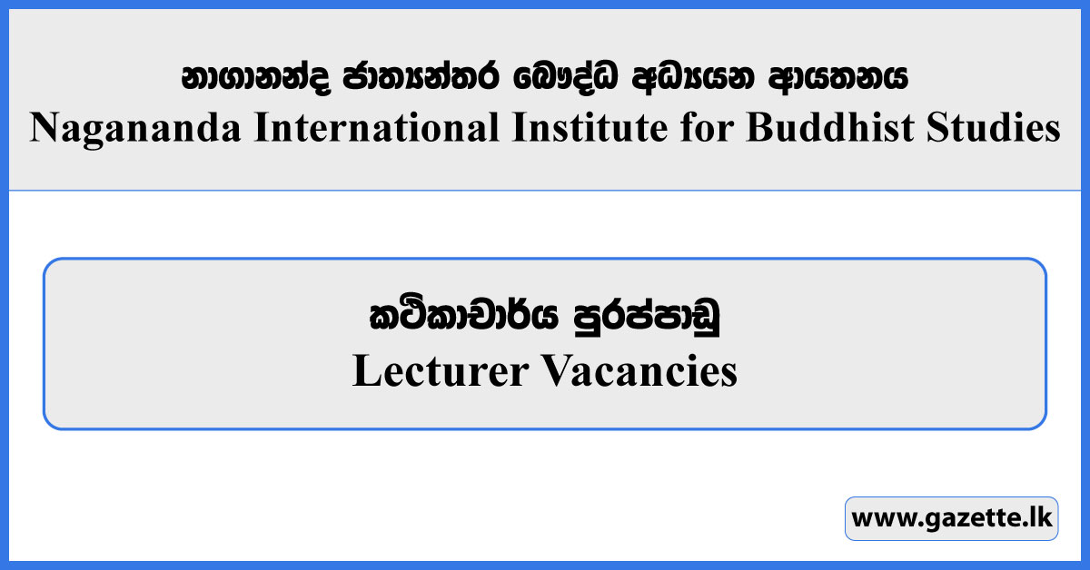 Lecturer - Nagananda International Institute for Buddhist Studies Vacancies 2024