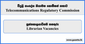 Librarian - Telecommunications Regulatory Commission Vacancies 2024