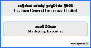 Marketing Executive - Ceylinco General Insurance Limited Vacancies 2024