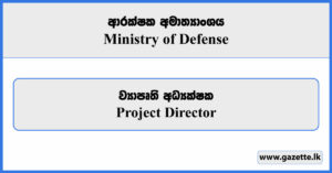 Project Director - Ministry of Defense Vacancies 2025