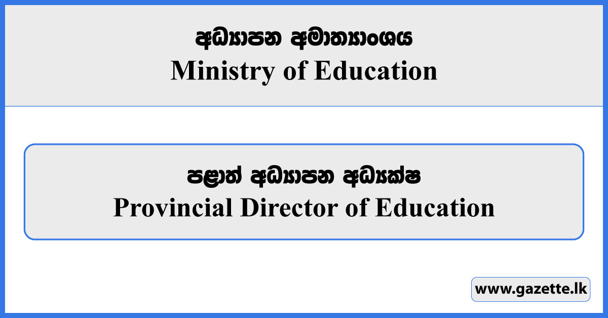 Provincial Director of Education - Ministry of Education Vacancies 2024