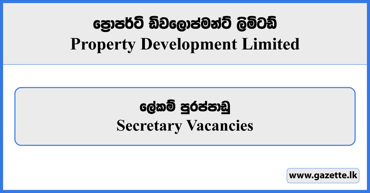 Secretary - Property Development Limited Vacancies 2024