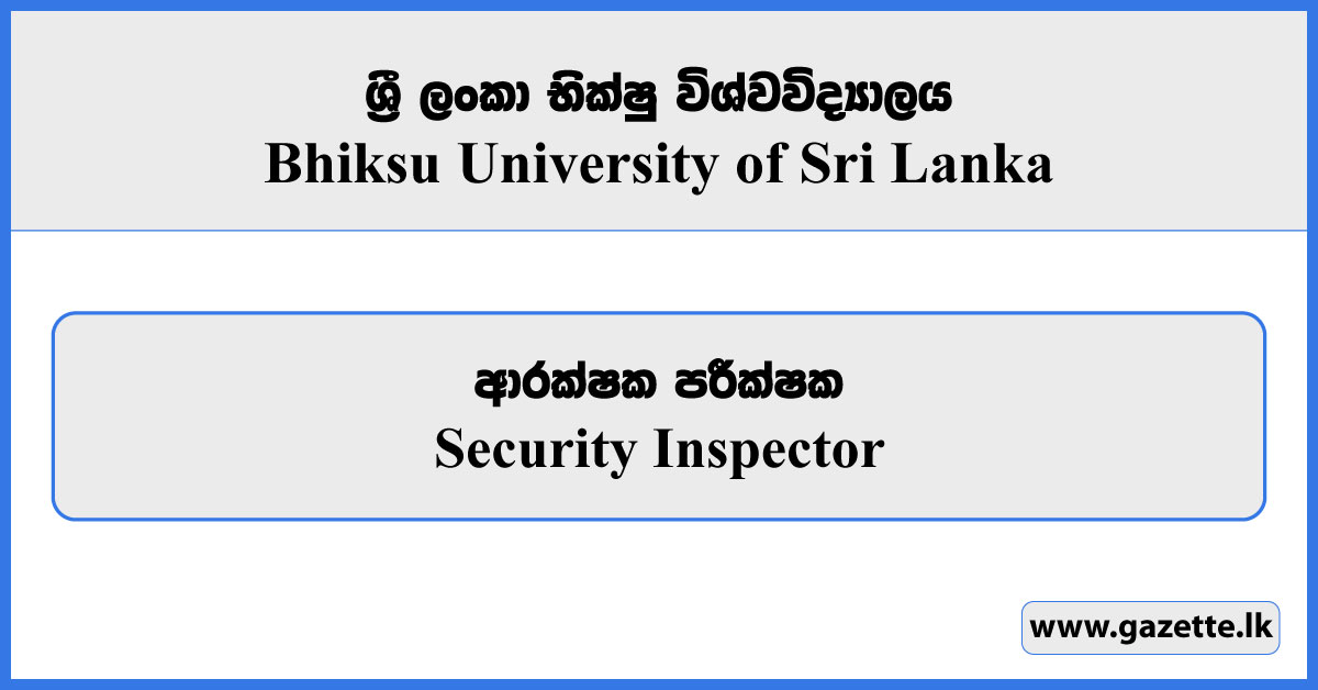 Security Inspector - Bhiksu University of Sri Lanka Vacancies 2024