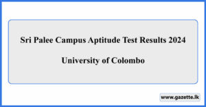 Sri Palee Campus Aptitude Test Results 2024 - University of Colombo