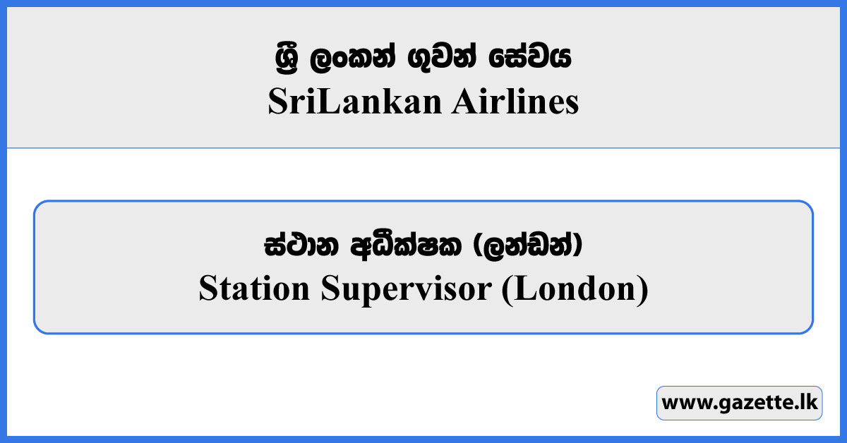 Station Supervisor (London) - SriLankan Airlines Vacancies 2025