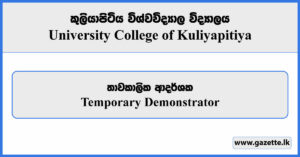 Temporary Demonstrator - University College Kuliyapitiya Vacancies 2024