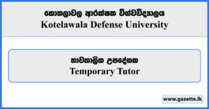 Temporary Tutor - Kotelawala Defense University Vacancies 2024