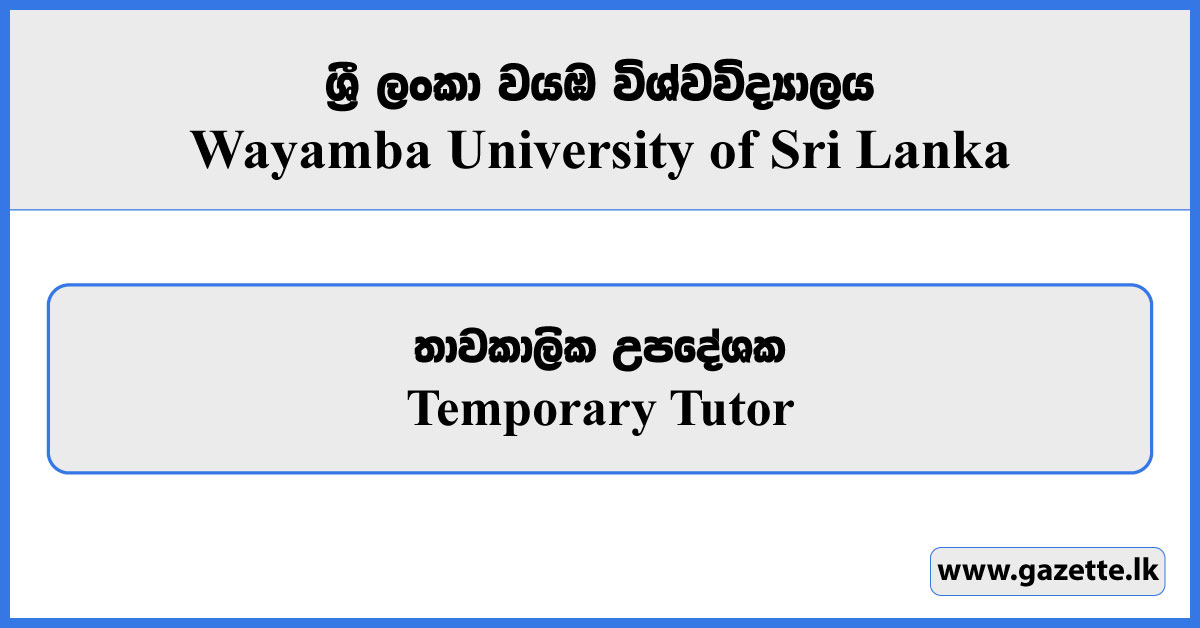 Temporary Tutor - Wayamba University of Sri Lanka Vacancies 2024