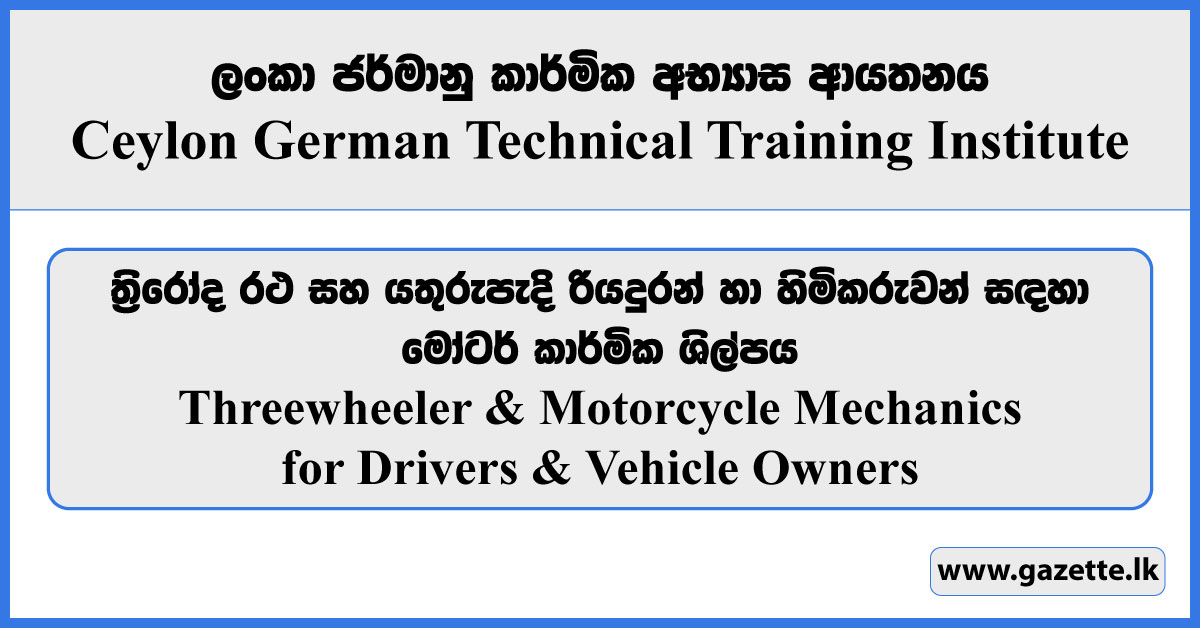 Threewheeler & Motorcycle Mechanics for Drivers & Vehicle Owners - Sri Lanka German Training Institute